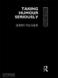 Cover-Bild zum Titel 'Taking Humour Seriously' von 'Jerry Palmer'