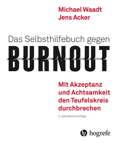 Das Selbsthilfebuch gegen Burnout - Michael Waadt, Jens Acker