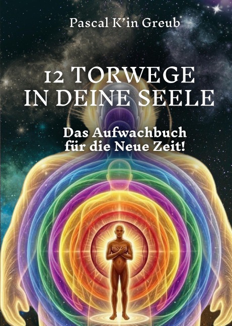 12 TORWEGE IN DEINE SEELE - Pascal K'in Greub