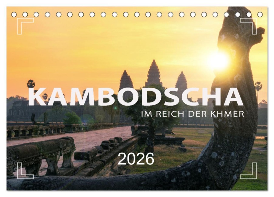 KAMBODSCHA - Im Reich der Khmer (Tischkalender 2026 DIN A5 quer), CALVENDO Monatskalender - Mario Weigt