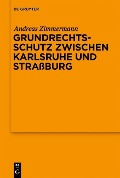 Cover-Bild zum Titel 'Grundrechtsschutz zwischen Karlsruhe und Straßburg' von 'Andreas Zimmermann'