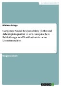 Cover-Bild zum Titel 'Corporate Social Responsibility (CSR) und Arbeitsplatzqualität in der europäischen Bekleidungs- und Textilindustrie - eine Literaturanalyse' von 'Bibiana Frings'