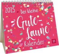 Mini-Kalender 2025: Der kleine Gute-Laune-Kalender - 