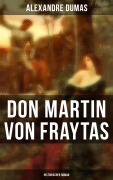 Cover-Bild zum Titel 'Don Martin von Fraytas: Historischer Roman' von 'Alexandre Dumas'