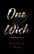 Cover-Bild zum Titel 'One Wish' von 'Kayette La Mane'