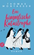 Cover-Bild zum Titel 'Eine himmlische Katastrophe' von 'Thomas Montasser'