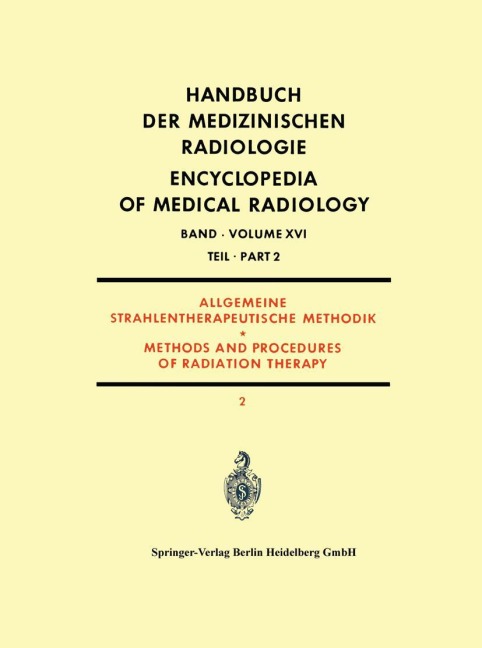 Allgemeine Strahlentherapeutische Methodik - Olof Dahl, Bengt Mårtenson, Aldo Perussia, James S. Robertson, Kurt E. Scheer