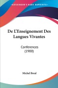 Cover-Bild zum Titel 'De L'Enseignement Des Langues Vivantes' von 'Michel Breal'