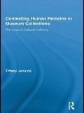 Cover-Bild zum Titel 'Contesting Human Remains in Museum Collections' von 'Tiffany Jenkins'