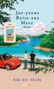 Cover-Bild zum Titel 'Jae-yeons Reise ans Meer' von 'Kim Ho-Yeon'