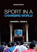 Cover-Bild zum Titel 'Sport in a Changing World' von 'Howard Nixon II'