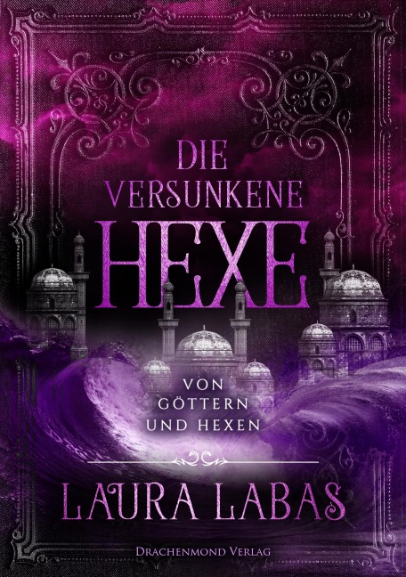 Die versunkene Hexe - Laura Labas