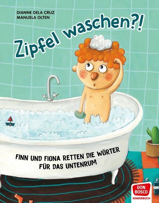 Zipfel waschen?! Bilderbuch - Dianne Dela Cruz