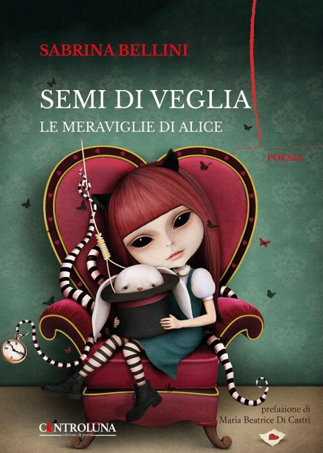 Semi di veglia. Le meraviglie di Alice - Sabrina Bellini