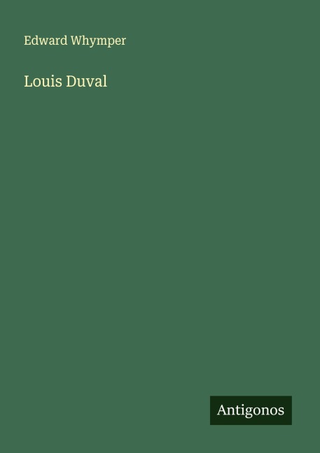 Louis Duval - Edward Whymper