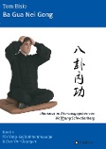 Cover-Bild zum Titel 'Ba Gua Nei Gong' von 'Tom Bisio'