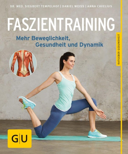 Faszientraining - Anna Cavelius, Daniel Weiss, Siegbert Tempelhof