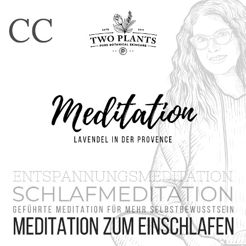 Meditation Lavendel in der Provence - Meditation CC - Meditation zum Einschlafen - Christiane M. Heyn, Johannes Kayser