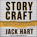 Storycraft Lib/E: The Complete Guide to Writing Narrative Nonfiction (Chicago Guides to Writing, Editing, and Publishing) - Jack Hart