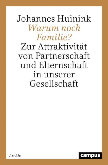 Warum noch Familie? - Johannes Huinink