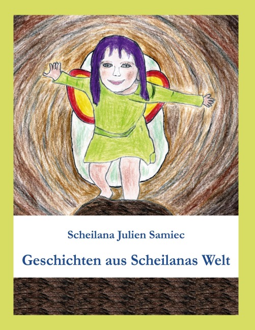 Geschichten aus Scheilanas Welt - Scheilana Julien Samiec