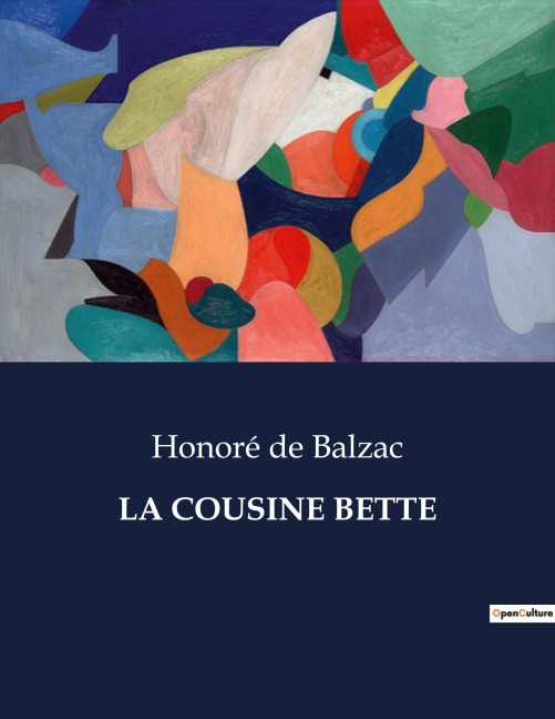 LA COUSINE BETTE - Honoré de Balzac