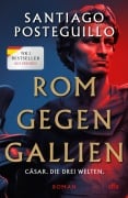 Cover-Bild zum Titel 'Rom gegen Gallien' von 'Santiago Posteguillo'