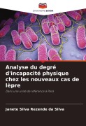Cover-Bild zum Titel 'Analyse du degré d'incapacité physique chez les nouveaux cas de lèpre' von 'Janete Silva Rezende Da Silva'