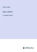 Cover-Bild zum Titel 'Nanà a Milano' von 'Cletto Arrighi'