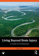 Cover-Bild zum Titel 'Living Beyond Brain Injury' von 'Vicki Hall'