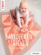 Cover-Bild zum Titel 'Babydecken stricken (kreativ.kompakt.)' von 'Lydia Klös'