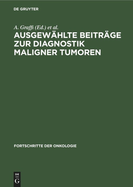 Ausgewählte Beiträge zur Diagnostik maligner Tumoren - 