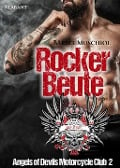 Rockerbeute. Angels of Devils Motorcycle Club 2 - Bärbel Muschiol