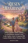 Cover-Bild zum Titel 'Riesen Maxiband 9 Liebesromane August 2026' von 'Sidney Gardner, Sandy Palmer, Harry Persons Taber, Grace Livingston Hill, Carolyn Wells'