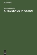 Cover-Bild zum Titel 'Kriegsende im Osten' von 'Manfred Zeidler'