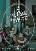 Lonely Castle in the Mirror (Manga) Vol. 2 - Mizuki Tsujimura