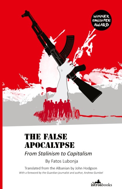 The False Apocalypse - Fatos Lubonja