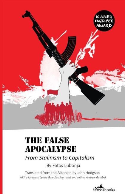The False Apocalypse - Fatos Lubonja