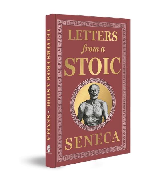 Letters from a Stoic - Seneca