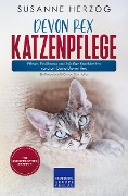 Cover-Bild zum Titel 'Devon Rex Katzenpflege - Pflege, Ernährung und häufige Krankheiten rund um Deine Devon Rex' von 'Susanne Herzog'