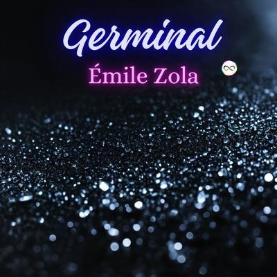 Germinal - Émile Zola