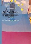 Cover-Bild zum Titel 'Die Gute Nacht Guckschachtel' von 'Mila van Kirsche'