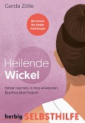 Cover-Bild zum Titel 'Heilende Wickel' von 'Gerda Zölle'