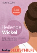 Cover-Bild zum Titel 'Heilende Wickel' von 'Gerda Zölle'