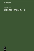 Cover-Bild zum Titel 'Schach von A - Z' von 'Max Euwe'