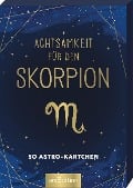 Achtsamkeit für den Skorpion - 
