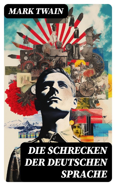 Die Schrecken der deutschen Sprache - Mark Twain