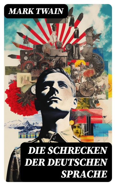 Die Schrecken der deutschen Sprache - Mark Twain
