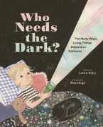Cover-Bild zum Titel 'Who Needs the Dark?' von 'Laura Alary'