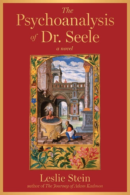 The Psychoanalysis of Dr. Seele - Leslie Stein